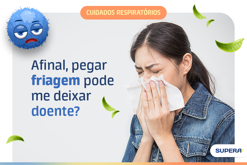 Afinal, será que pegar friagem pode me deixar doente?